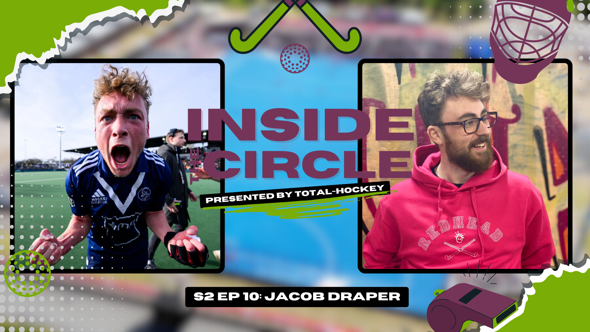 Inside the Circle with Jacob Draper: Wales Hockey, the Olympics and Taking the Road Less Travelled