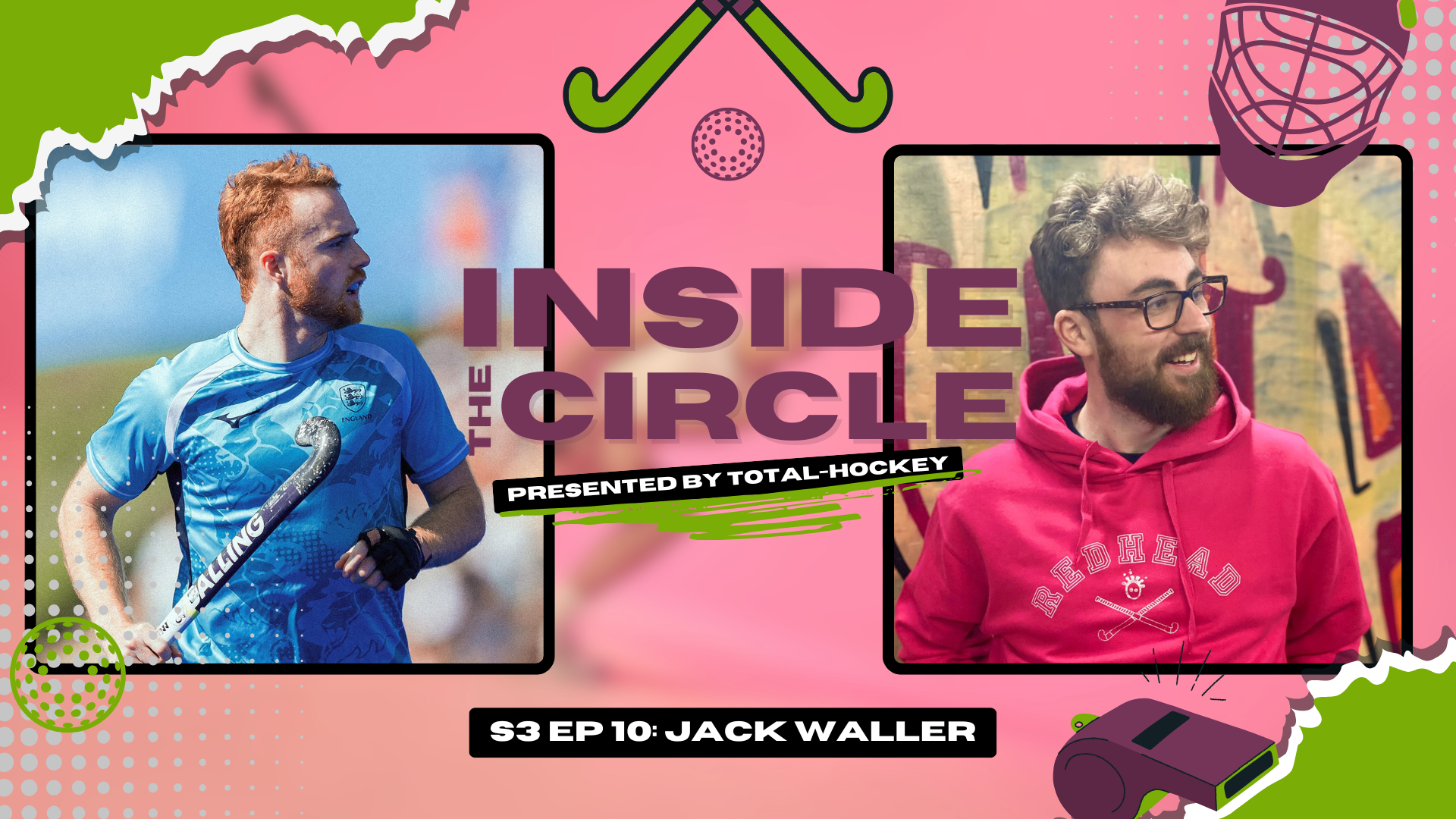 Inside the Circle with Jack Waller: GB Hockey, Playing Abroad and Mastering the Basics