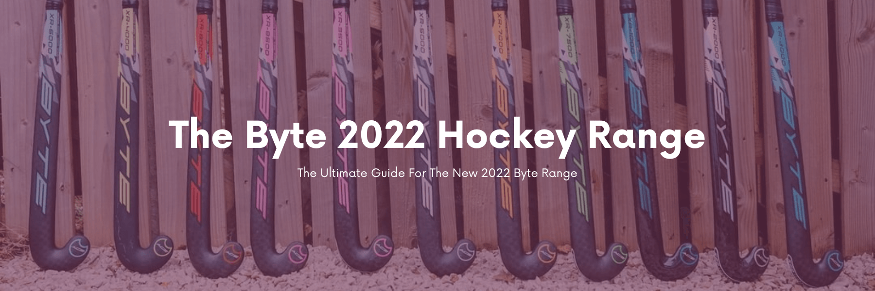 The Byte 2022 Range - Total Hockey